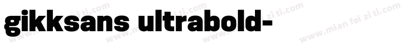 gikksans ultrabold字体转换
